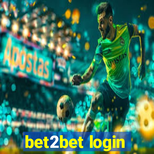 bet2bet login